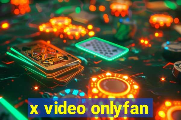 x video onlyfan